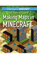 Unofficial Guide to Making Maps in Minecraft(r)