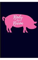 Body by Bacon: Weight Loss Journal Notebook