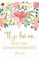 If Ye Love Me, Keep My Commandments John 14