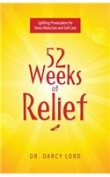 52 Weeks of Relief