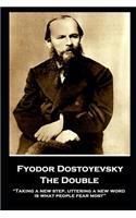 Fyodor Dostoyevsky - The Double