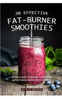 30 Effective Fat-Burner Smoothies: Kick-Start Your Metabolism with These Delicious Drinks