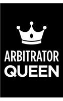 Arbitrator Queen: Blank Lined Novelty Office Humor Themed Notebook to Write In: With a Practical and Versatile Wide Rule Interior