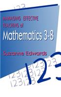 Managing Effective Teaching of Mathematics 3-8