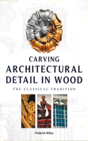 Carving Architectural Detail in Wood