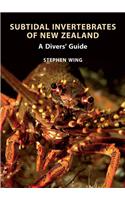 Subtidal Invertebrates of New Zealand: A Diver's Guide