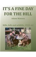 It's a Fine Day for the Hill