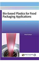 Bio-Based Plastics for Food Packaging Applications