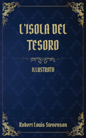 L'Isola del Tesoro: (Illustrato)