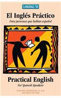 Ingles Practico - Practical English for Spanish Speakers