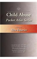 Child Abuse Pocket Atlas Series, Volume 1: Skin Injuries