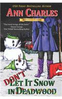 Don't Let it Snow in Deadwood