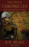 Titus Chronicles-Berserker Returns