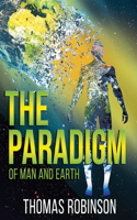 Paradigm of Earth and Man