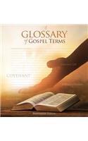 Teachings and Commandments, Book 2 - A Glossary of Gospel Terms