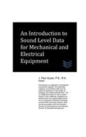 Introduction to Sound Level Data for Mechanical and Electrical Equipment