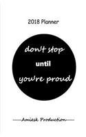 don'tstop until youre proud 2018 planner