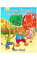 Cartoon Animals Coloring Books: Coloring Books for kids