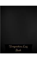 Temperature Log Book: Large 8.5 Inches By 11 Inches. 122 Pages Includes Sections For Date of Check, Time AM Temp PM Temp, Comments /Action and Supervisor Initials. Paperb