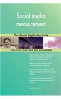 Social media measurement: The Ultimate Step-By-Step Guide