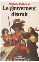 Gouverneur Distrait (Le)