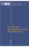 L2 Pragmatic Development in Study Abroad Contexts