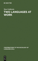 Two Languages at Work: Bilingual Life on the Production Floor(74 Contributions to the Sociology of Language [CSL])