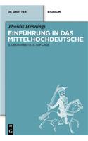 Einführung in Das Mittelhochdeutsche: (de Gruyter Studium)