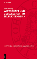 Wirtschaft Und Gesellschaft Im Seleukidenreich