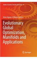 Evolutionary Global Optimization, Manifolds and Applications