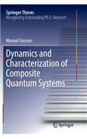 Dynamics and Characterization of Composite Quantum Systems