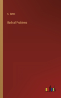 Radical Problems