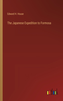 The Japanese Expedition to Formosa