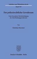 Der Polizeirechtliche Gewahrsam