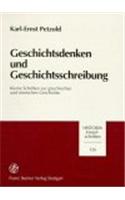 Geschichtsdenken Und Geschichtsschreibung