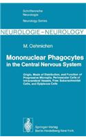 Mononuclear Phagocytes in the Central Nervous System