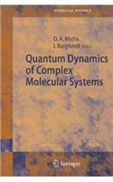 Quantum Dynamics of Complex Molecular Systems