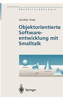 Objektorientierte Softwareentwicklung Mit SmallTalk