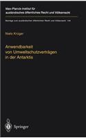 Anwendbarkeit von Umweltschutzverträgen in der Antarktis