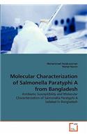 Molecular Characterization of Salmonella Paratyphi A from Bangladesh
