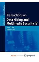 Transactions on Data Hiding and Multimedia Security IV: (English)