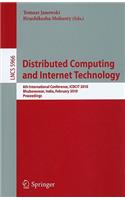 Distributed Computing and Internet Technology: 6th International Conference, ICDCIT 2010, Bhubaneswar, India, February 15-17, 2010, Proceedings