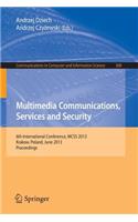 Multimedia Communications, Services and Security