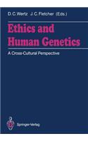 Ethics and Human Genetics