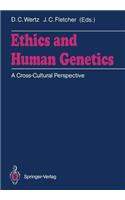 Ethics and Human Genetics