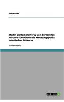 Martin Opitz: Schäfferey von der Nimfen Hercinie - Die Grotte als Kreuzungspunkt bukolischer Diskurse