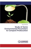 Study of Some Environmental Parameters to Compost Producation