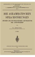 Die Agrammatischen Sprachstörungen