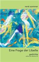 Eine Frage der Libelle