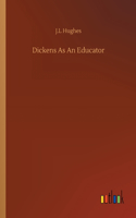 Dickens As An Educator